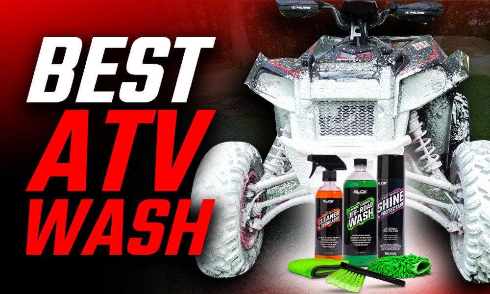 How to Wash Your ATV: Slick Products 3-Step Formula for a Brand-New Shine!