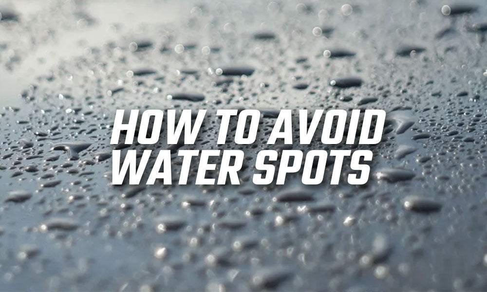 How To Avoid Water Spots On Your Vehicle